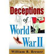 Deceptions of World War II by William B. Breuer, 9780471095903