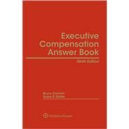 Executive Compensation Answer Book by Overton, Bruce; Stoffer, Susan E., 9781454855903