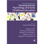 The Sage Handbook of Developmental Psychology and Early Childhood Education by Whitebread, David; Grau, Valeska; Kumpulainen, Kristiina; Mcclelland, Megan M.; Pino-pasternak, Deborah, 9781473975903