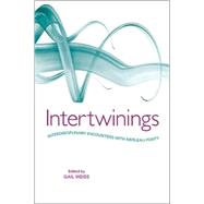 Intertwinings : Interdisciplinary Encounters with Merleau-Ponty by Weiss, Gail, 9780791475904