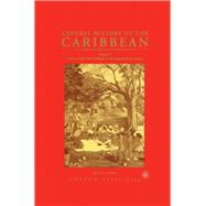 General History of the Caribbean--UNESCO Vol. 2 : New Societies - The Caribbean in the Long Sixteenth Century by Emmer, Pieter C., 9781403975904