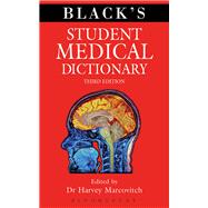 Black's Student Medical Dictionary by Marcovitch, Harvey, 9781472975904