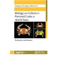 Biology and Culture of Portunid Crabs of World Seas by Santhanam; Ramasamy, 9781771885904