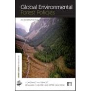 Global Environmental Forest Policies by McDermott, Constance L.; Cashore, Benjamin; Kanowski, Peter, 9781844075904
