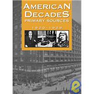 American Decades Primary Sources by Rose, Cynthia, 9780787665906