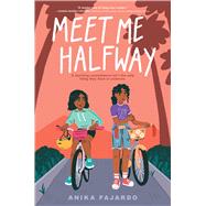 Meet Me Halfway by Fajardo, Anika, 9781534495906