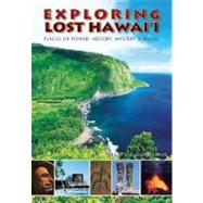 Exploring Lost Hawaii by Crowe, Ellie, 9781597005906