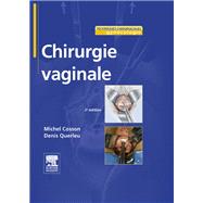 Chirurgie vaginale by Michel Cosson; Denis Querleu, 9782294725906