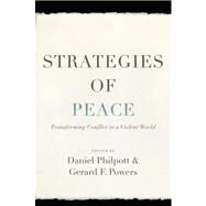 Strategies of Peace by Philpott, Daniel; Powers, Gerard, 9780195395907