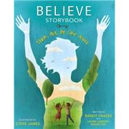 Believe Storybook by Frazee, Randy; Knowlton, Laurie Lazzaro (CON); Adams, Steve, 9780310745907