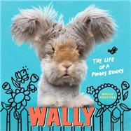 Wally The Life of a Punny Bunny by Prottas, Molly, 9780451495907