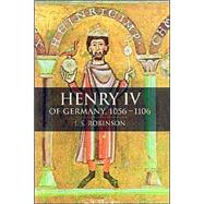 Henry IV of Germany 1056–1106 by I. S. Robinson, 9780521545907
