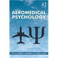 Aeromedical Psychology by Kennedy; Carrie H., 9780754675907