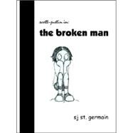 Broken Man by St. Germain, Scott-justin, 9781411625907
