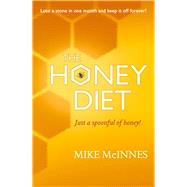 The Honey Diet by Mcinnes, mike, 9781444775907