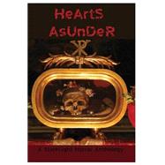 Hearts Asunder by Stark, Virginia Carraway; Stark, Tony; Flood, Sharon; Pere, Jason; Fox, Rachel, 9781523805907