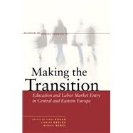 Making the Transition by Kogan, Irena; Noelke, Clemens; Gebel, Michael, 9780804775908