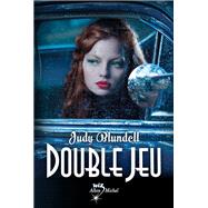 Double jeu by Judy Blundell, 9782226245908