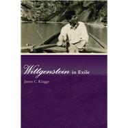 Wittgenstein in Exile by Klagge, James C., 9780262525909