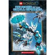 Revenge of the Skull Spiders (LEGO Bionicle: Chapter Book #2) by Windham, Ryder, 9780545905909