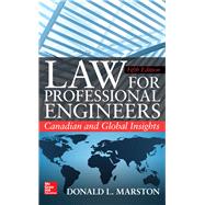 Law for Professional Engineers: Canadian and Global Insights, Fifth Edition by Marston, Donald, 9781260135909