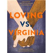 Loving Vs. Virginia by Powell, Patricia Hruby; Strickland, Shadra, 9781452125909