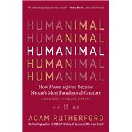 The Book of Humans A Brief History of Culture, Sex, War, and the Evolution of Us by Rutherford, Adam, 9781615195909