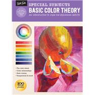 Special Subjects: Basic Color Theory An introduction to color for beginning artists by Mollica, Patti, 9781633225909