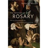 The Mystery of the Rosary by Mitchell, Nathan D., 9780814795910