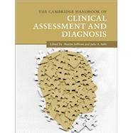 The Cambridge Handbook of Clinical Assessment and Diagnosis by Sellbom, Martin; Suhr, Julie A., 9781108415910