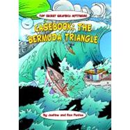 Casebook The Bermuda Triangle by Fontes, Justine; Fontes, Ron, 9781607545910