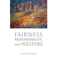 Fairness, Responsibility, and Welfare by Fleurbaey, Marc, 9780199215911