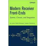 Modern Receiver Front-Ends Systems, Circuits, and Integration by Laskar, Joy; Matinpour, Babak; Chakraborty, Sudipto, 9780471225911