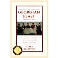 The Georgian Feast by Goldstein, Darra, 9780520275911