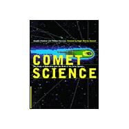 Comet Science by Jacques Crovisier , Thérèse Encrenaz , Translated by Stephen Lyle , Foreword by Roger Maurice Bonnet, 9780521645911