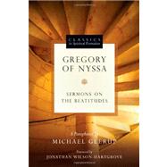 Gregory of Nyssa: Sermons on the Beatitudes by Glerup, Michael; Wilson-Hartgrove, Jonathan, 9780830835911