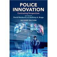 Police Innovation by Weisburd, David; Braga, Anthony A., 9781108405911