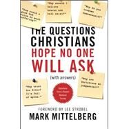 The Questions Christians Hope No One Will Ask by Mittelberg, Mark, 9781414315911