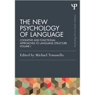 The New Psychology of Language: Cognitive and Functional Approaches To Language Structure, Volume I by Tomasello; Michael, 9781848725911