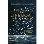 The Lifeboat A Novel by Rogan, Charlotte, 9780316185912