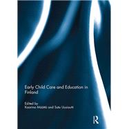Early Child Care and Education in Finland by MSSttS; Kaarina, 9780415635912