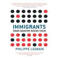 Immigrants by Legrain, Philippe, 9780691165912