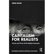 Capitalism for Realists by Tibor Rutar, 9781032305912