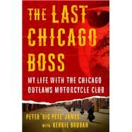 The Last Chicago Boss by James, Peter; Droban, Kerrie (CON), 9781250105912
