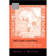 Sex and Control by Walther, Daniel J., 9781782385912