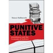 Punitive States: Punishment and the Economy of Violence by Hallsworth; Simon, 9781904385912