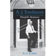 A. J. Tomlinson Plainfolk Modernist by Robins, R. G., 9780195165913