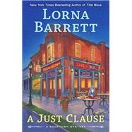 A Just Clause by Barrett, Lorna, 9780399585913