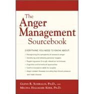 The Anger Management Sourcebook by Schiraldi, Glenn; Kerr, Melissa, 9780737305913