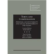 Torts and Compensation, Personal Accountability and Social Responsibility for Injury, Concise(American Casebook Series) by Dobbs, Dan B.; Hayden, Paul T.; Bublick, Ellen M., 9781684675913